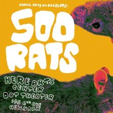 Moxie Arts NY To Present Workshop Production Of 500 RATS: A LOVE STORY At HERE Arts C
