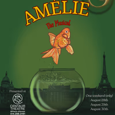 AMÉLIE: The Musical to Return for Limited Run at Centaur Theatre