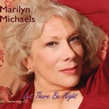 BWW CD Review: Marilyn Michaels LET THERE BE NIGHT Leaves It All On The Floor