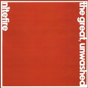 Nitefire Releases 'THE GREAT, UNWASHED' Five-Song EP