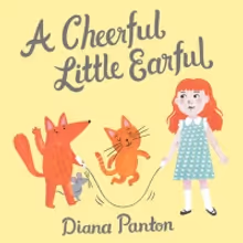 Diana Panton Releases A CHEERFUL LITTLE EARFUL