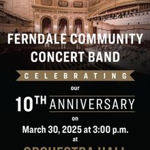 Ferndale Community Concert Band Celebrates 10th Anniversary Concert