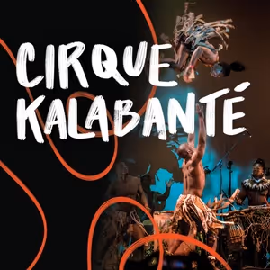 Cirque Kalabante to Showcase Acrobatic Wonders at Lied Center