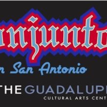 The Guadalupe Cultural Arts Center Launches 41st Annual Tejano Conjunto Festival En S