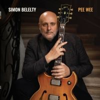 Guitarist, Arranger And Jojo Records Founder Simon Belelty's New Record PEE WEE Out…