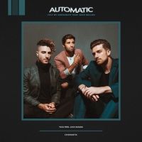 Jake Miller & Fly By Midnight Unveil 'Automatic'