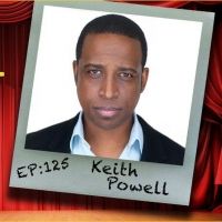 THE THEATRE PODCAST WITH ALAN SEALES Presents Keith Powell