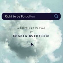 RIGHT TO BE FORGOTTEN at MAURICE LEVIN THEATER