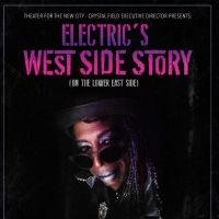ELECTRIC'S WEST SIDE STORY (ON THE LOWER EAST SIDE) to Begin Performances at Theater…