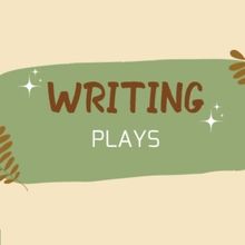 Student Blog: Writing Plays: How the Heck Do I Do It?