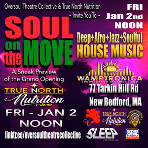 New Bedford’s SOUL ON THE MOVE Will Present a Mid-Winter Edition at True North Nutrition