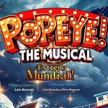POPEYE EL MUSICAL se estrena en Elche