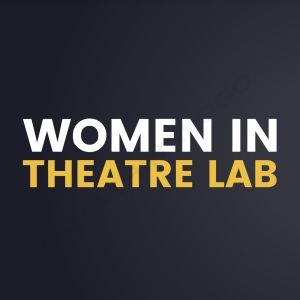 Women in Theatre Lab Launched to Support Female Playwrights in UK