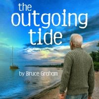 THE OUTGOING TIDE West Coast Premiere to be Presented by North Coast Repertory…