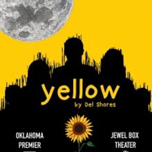 BWW Review: YELLOW Brings Heart and Heartache at Jewel Box Theatre