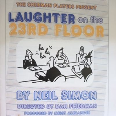 Review: LAUGHTER ON THE 23RD FLOOR at Sherman Players
