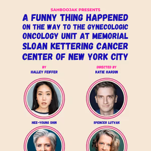 A FUNNY THING HAPPENED ON THE WAY TO THE GYNECOLOGIC ONCOLOGY UNIT... Returns…