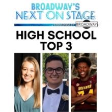 Meet Our NEXT ON STAGE High School Top 3!