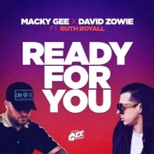 Macky Gee and David Zowie Present 'Ready For You'