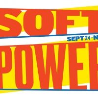 SOFT POWER at The Public Extends Through November 10