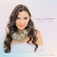 Caitlin Finnie Releases Debut Album SO THIS IS LOVE