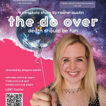 THE DO OVER to Make Hollywood Fringe Debut With Rachel Austin's Solo Show