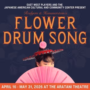 Review: Updated FLOWER DRUM SONG Returns to Los Angeles by East West Players