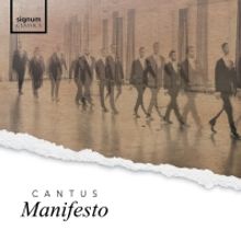 Cantus To Release MANIFESTO on Signum Classics