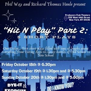 HIT N PLAY PART TWO Announced At Producer's Club Theatre