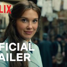 Video: Watch the Trailer for ENOLA HOLMES 3 with Millie Bobby Brown