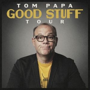 Comedian Tom Papa Brings the Good Stuff Tour to BBMann in February