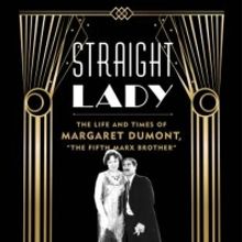 Special Offer: STRAIGHT LADY: THE LIFE AND TIMES OF MARGARET DUMONT