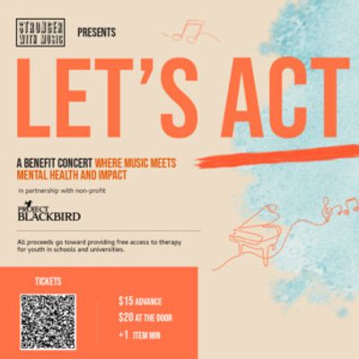 Stronger With Music Will Bring LET'S ACT Benefit Concert to the Stage With Nora Schel