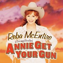 Reba McEntire Drops Previously Unreleased ANNIE GET YOUR GUN Songs