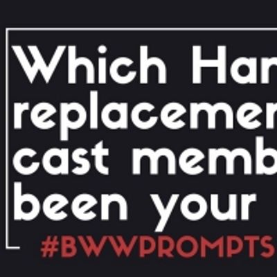 BWW Prompts: Your Favorite Hamilton Replacement and Tour Cast Members