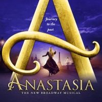 BWW Review: ANASTASIA at Rochester Broadway Theatre League