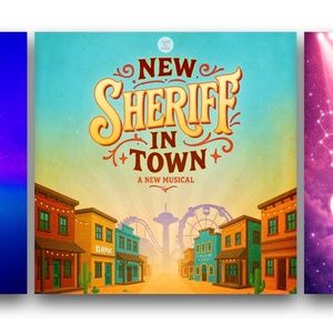 OLYMPUS, NEW SHERIFF IN TOWN, STAR POWER: New Musicals Available for Licensing for…