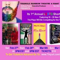 The Riant Theatre and The Triangle Rainbow Theatre Present 1st Annual LGBTQ Short…