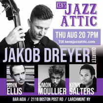 THE JAKOB DREYER QUARTET to Perform at Ken's Jazz Attic in Larchmont