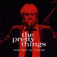 The Pretty Things Reveal Video For 'Come Into My Kitchen'
