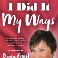 Cabaret Artist, Stand-Up Comedian D'yan Forest Releases New Autobiography I DID IT MY