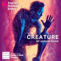 Tickets from £18 for Akram Khan's CREATURE