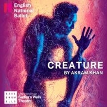 Tickets from £18 for Akram Khan's CREATURE