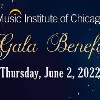 Music Institute of Chicago Announces Gala Benefit
