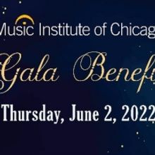 Music Institute of Chicago Announces Gala Benefit