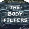 Greg T. Nanni And Griffin Stanton-Ameisen's THE BODY FILTERS To Premiere At The Cell