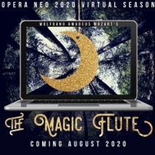 Opera Neo Will Stream THE MAGIC FLUTE