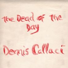 Dennis Callaci Shares 'The Day Of The Dead' Official Video