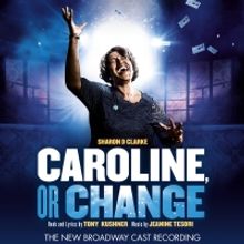 BWW Album Review: CAROLINE, OR CHANGE (The New Broadway Cast Recording) is Truly Rema