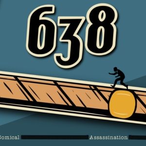 638: AN UNCOMMONLY COMICAL REVIEW... to be Presented at Hollywood Fringe
